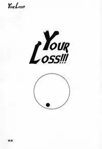 (C46) [UROBOROS (Various)] Your Loss!! (Various)