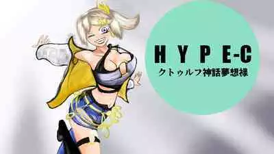 HYPE-C Kutourufu Shinwa Musou Roku
