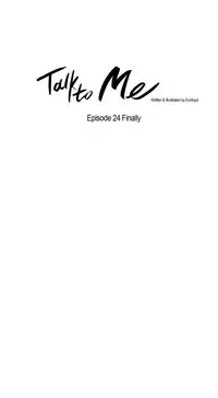 [Silverstar] Talk To Me Ch.1-28 (English) (Ongoing)