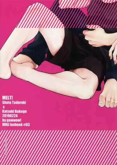 MELT!