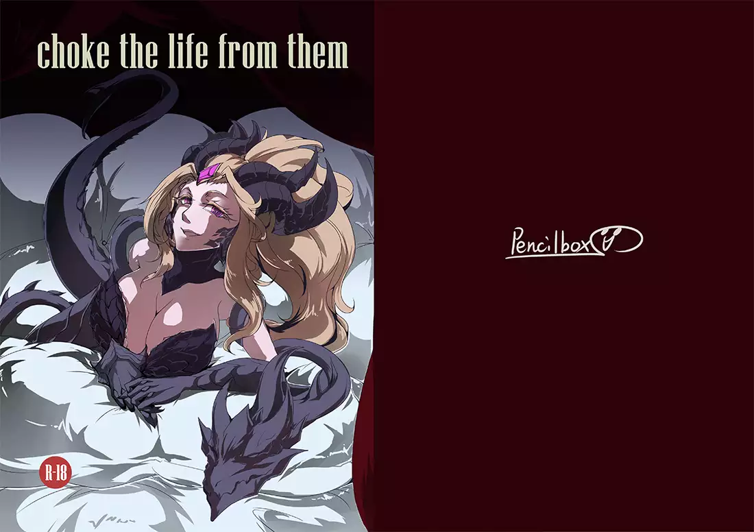 Choke the life from them