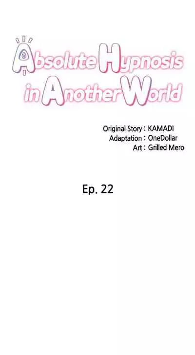 [KAMADI, OneDollar, Grilled Mero] Absolute Hypnosis in Another World (1-22) [English] [Ongoing]