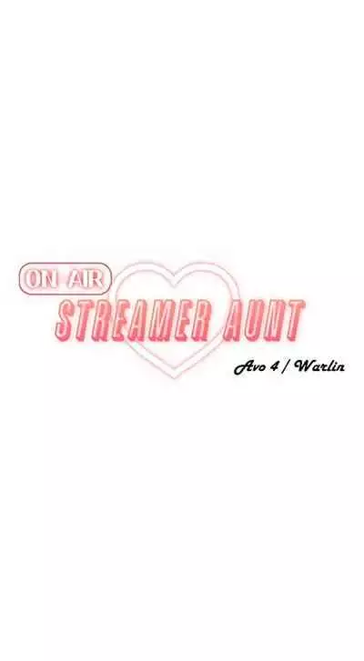 [Abio4, Warren] Streamer Aunt (1-20) [English] [Ongoing]