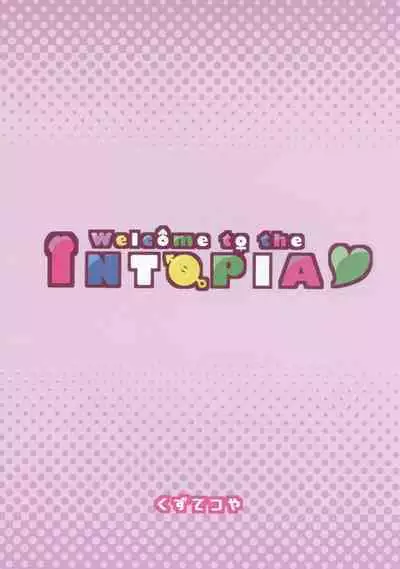 Welcome to the Intopia