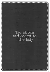 (C76) [D.N.A.Lab., Fururi. (Miyasu Risa, Hinayuki Usa)] The ribbon and secret to little lady