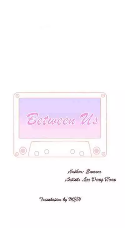 BETWEEN US Ch. 1-28