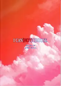 (C76) [Nounai Kanojo (Kishiri Toworu)] I Can (Not) Choose (Neon Genesis Evangelion)